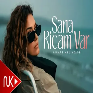 Çinare Melikzade - Sana Ricam Var