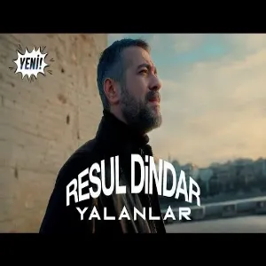 Resul Dindar - Yalanlar