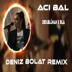 Deniz Bolat - Acı Bal
