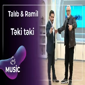 Ramil Nabran & Talıb Tale - Təki Təki