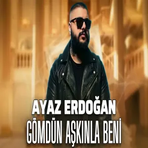 Ayaz Erdoğan - Gömdün Aşkınla Beni (AI)