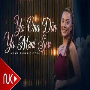 Ayan Babakisiyeva - Ya Ona Don Ya Meni Sev