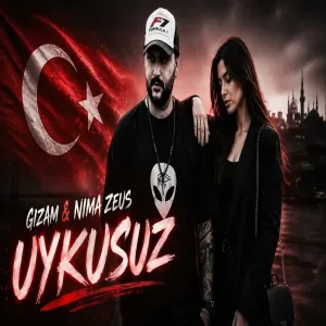 GIZAM & NIMA ZEUS - UYKUSUZ