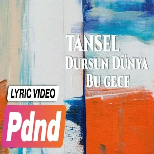 Tansel - Dursun Dünya Bu Gece