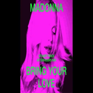Madonna - Bring Your Love (Stuart Price Afterhours Mix)