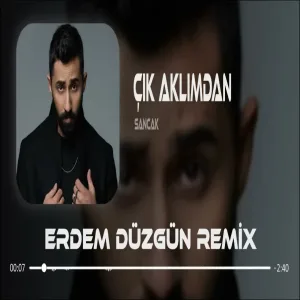 Sancak - Çık Aklımdan ( Erdem Düzgün Remix )