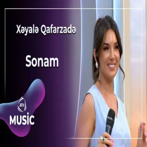 Xəyalə Qafarzadə - Sonam