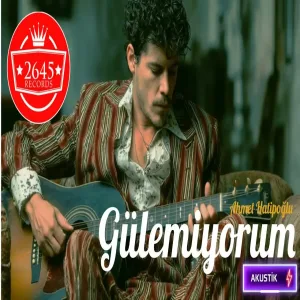 Ahmet Hatipoğlu - Gülemiyorum (Akustik)