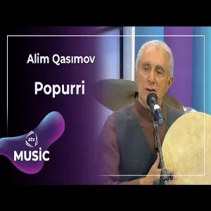 Alim Qasımov - Popurri