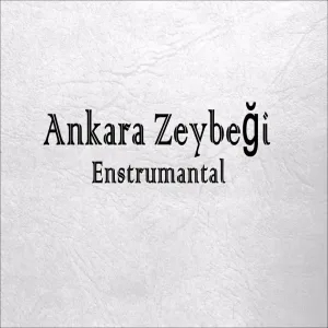 Ankara Zeybeği - Enstrumantal