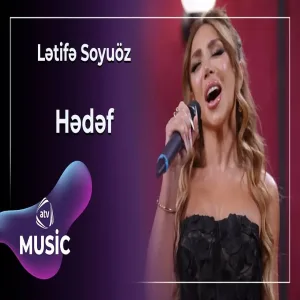 Lətifə Soyuöz - Hədəf