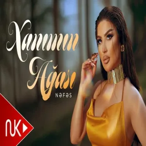 Nefes - Xanimin Agasi