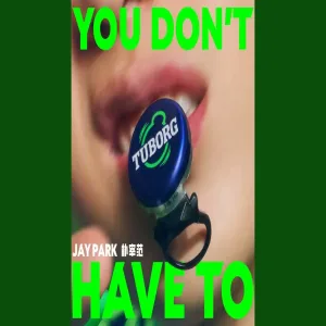YOU DON'T HAVE TO