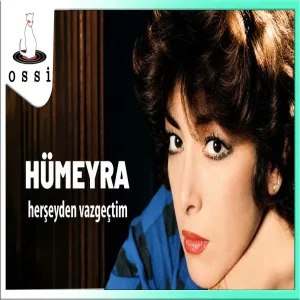 Hümeyra - Herşeyden Vazgeçtim
