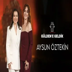 Gülden'e Geldik - AYSUN ÖZTEKİN