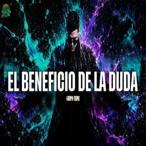 Grupo Firme - El Beneficio De La Duda LetraLyrics
