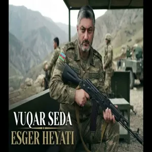 Vuqar Seda Esger Heyati