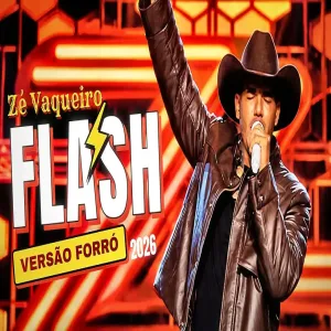 Flash - Zé Vaqueiro - Forró Atualizado
