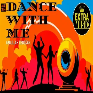 Abdullah Özdoğan - Dance With Me (Original Mix)