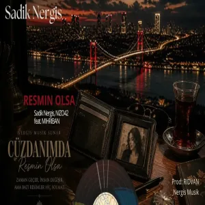 RESMIN OLSA - Sadik Nergis, NIZO42 feat. MIHRIBAN