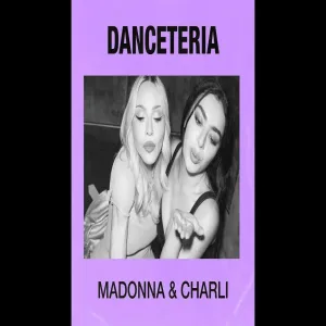 Madonna & Charli - Danceteria (Afterhours Mix