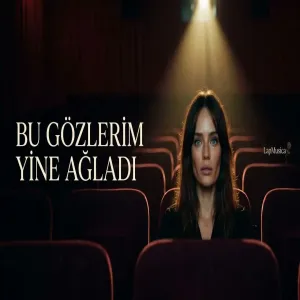 Bu Gözlerim Yine Ağladı Anatolian LapMusica