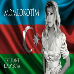 Brilliant Dadaşova - Məmləkətim